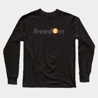 Bitcoin means Freedom: BTC Logo for Crypto Fans Long Sleeve T-Shirt